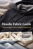 Hoodie fabric guide image featuring a black hoodie and close-up fabric samples labelled cotton, fleece and French terry.